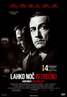  Lahko no in sreno - Good Night, and Good Luck.  